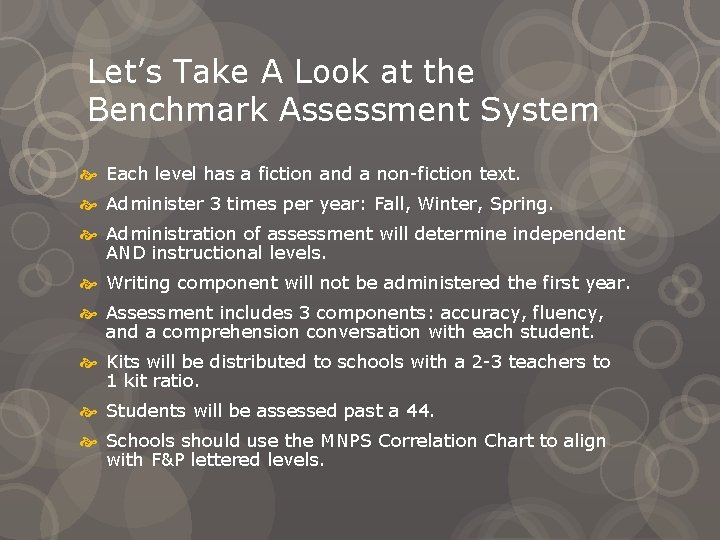 Let’s Take A Look at the Benchmark Assessment System Each level has a fiction