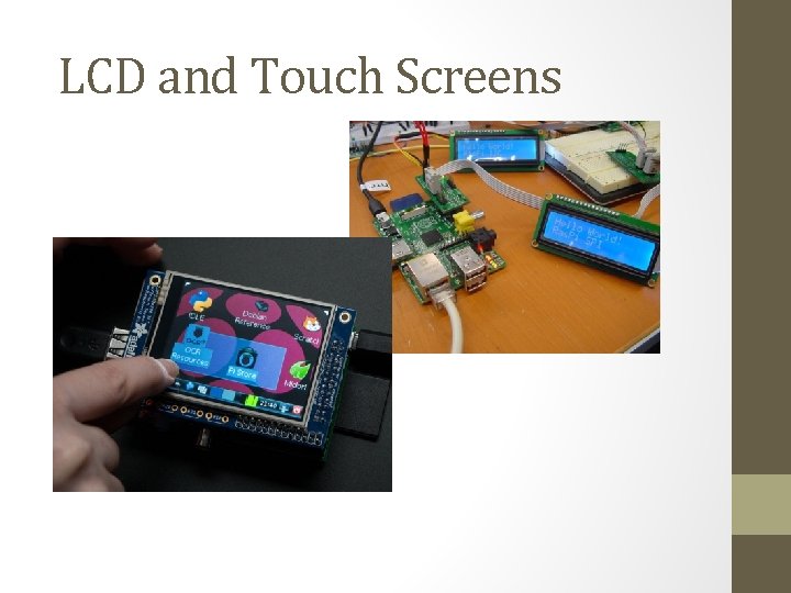 LCD and Touch Screens 