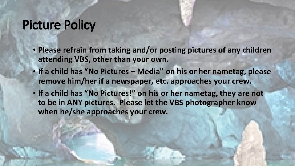 Picture Policy • Please refrain from taking and/or posting pictures of any children attending
