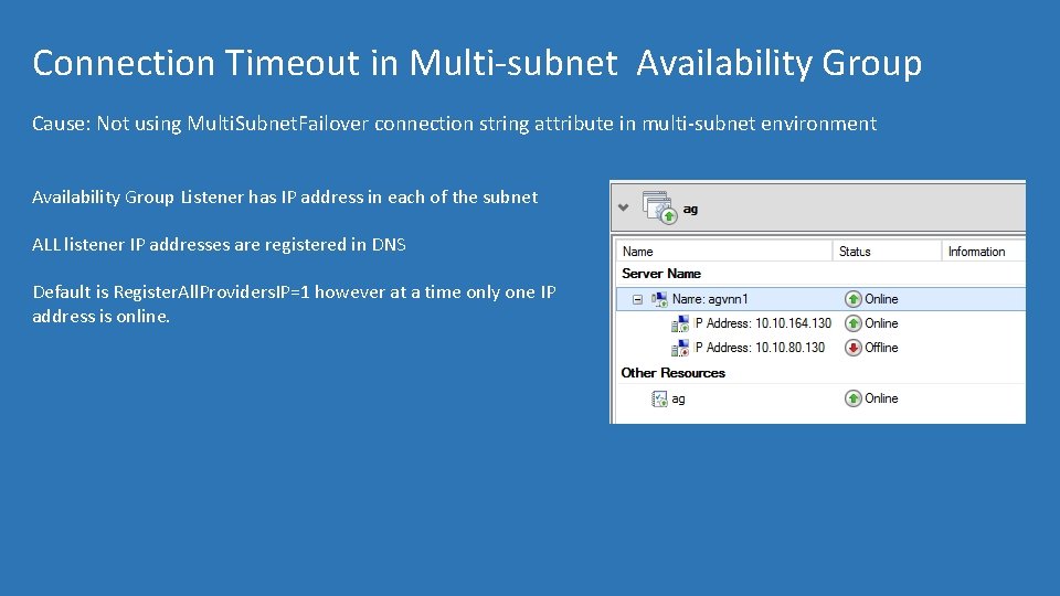 Connection Timeout in Multi-subnet Availability Group Cause: Not using Multi. Subnet. Failover connection string