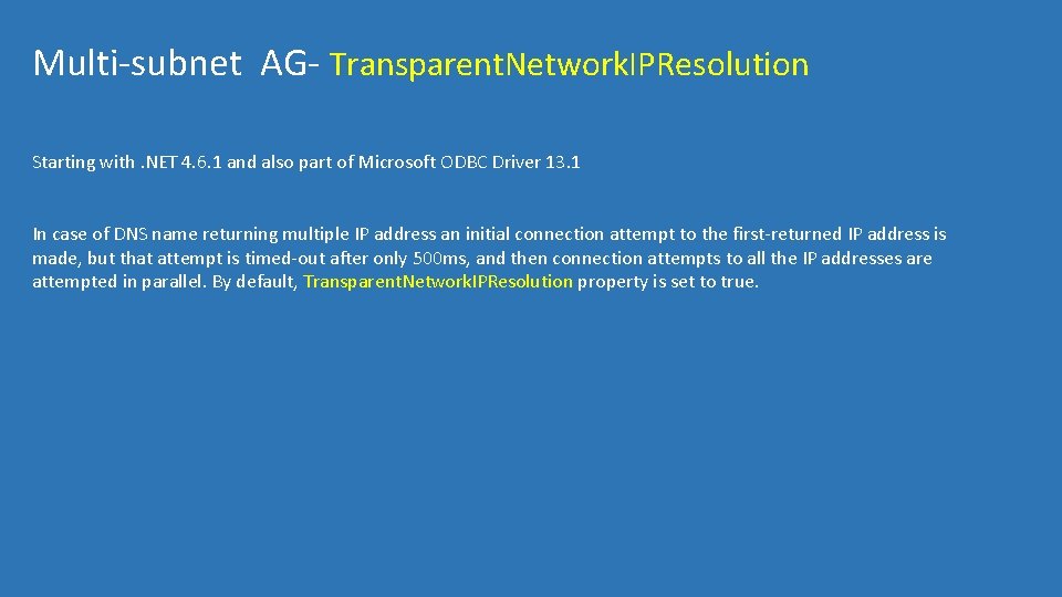 Multi-subnet AG- Transparent. Network. IPResolution Starting with. NET 4. 6. 1 and also part