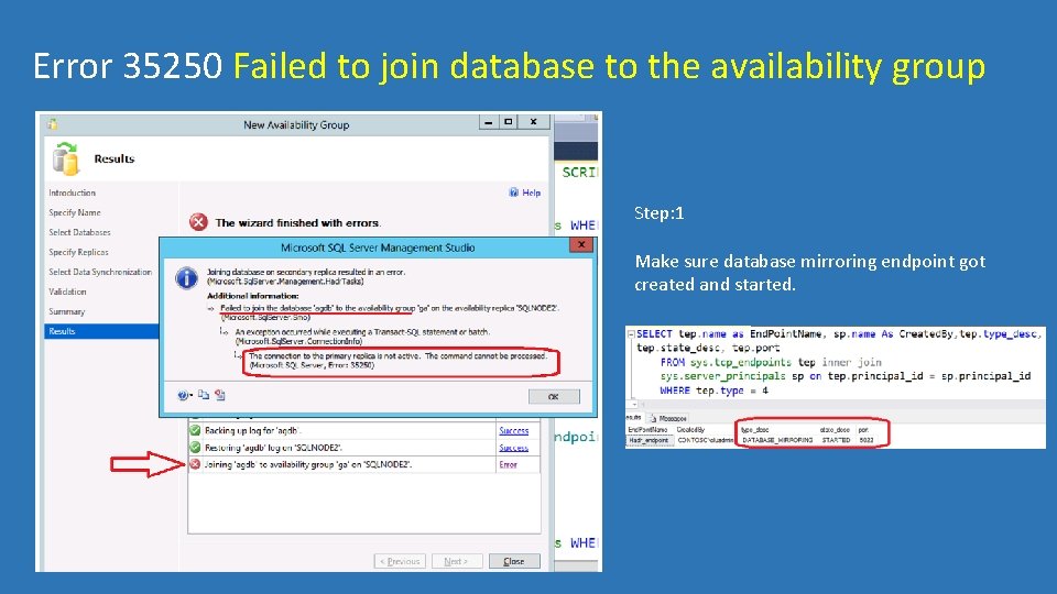 Error 35250 Failed to join database to the availability group Step: 1 Make sure