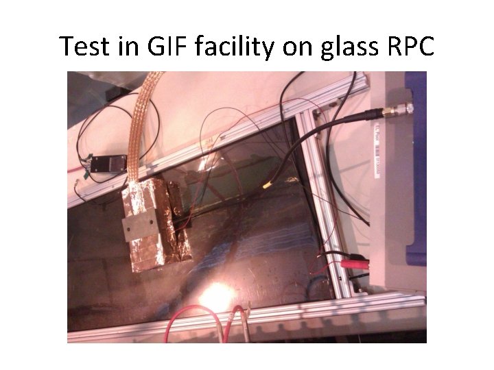 Test in GIF facility on glass RPC 