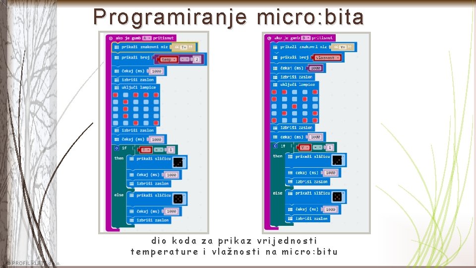 Programiranje micro: bita dio koda za prikaz vrijednosti temperature i vlažnosti na micro: bitu