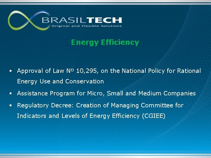 Energy Efficiency § Approval of Law Nº 10, 295, on the National Policy for