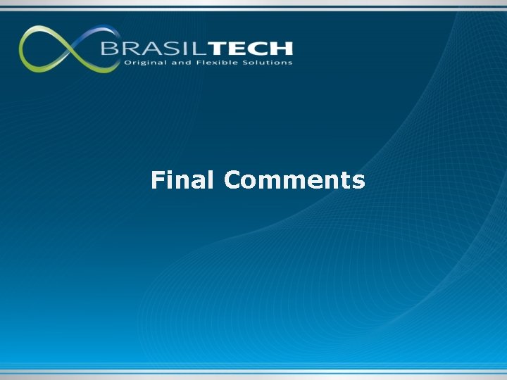 Final Comments 