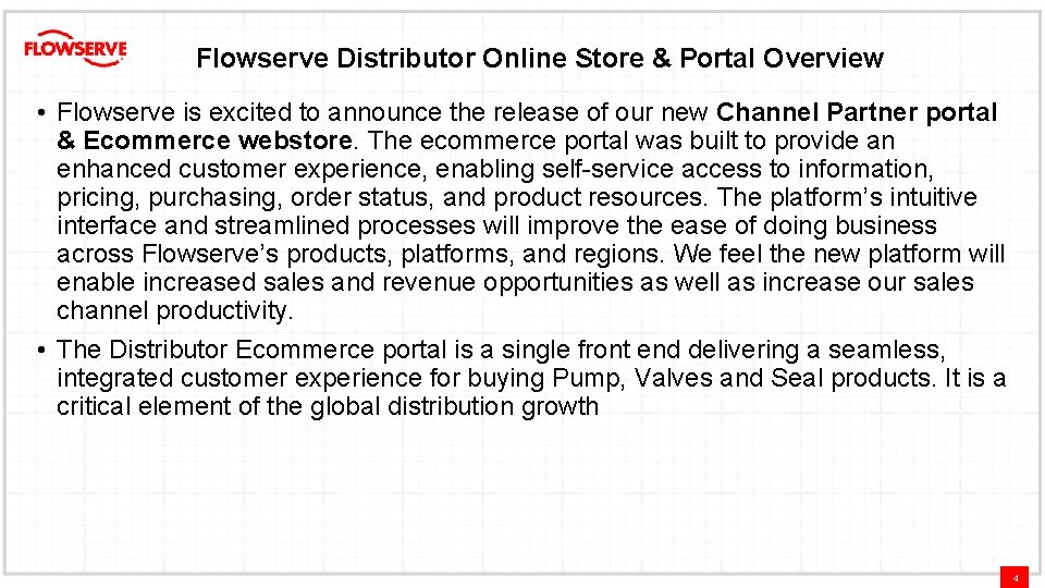 Flowserve Distributor Online Store & Portal Overview • Flowserve is excited to announce the