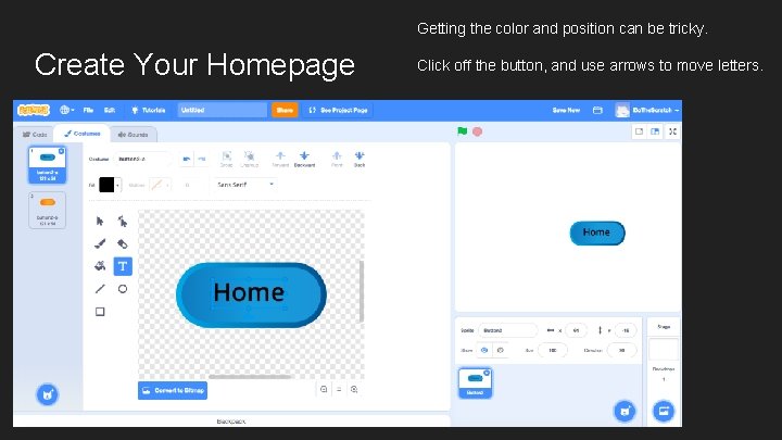 Getting the color and position can be tricky. Create Your Homepage Click off the