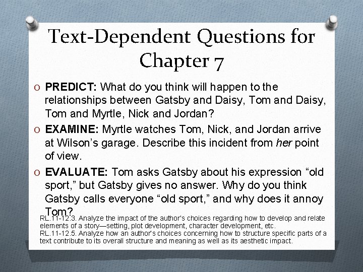 Text-Dependent Questions for Chapter 7 O PREDICT: What do you think will happen to