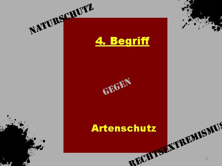 4. Begriff Artenschutz 16 