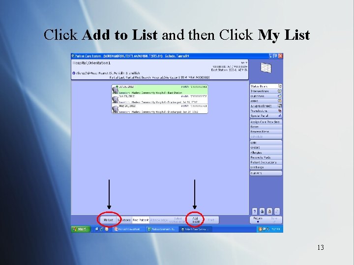 Click Add to List and then Click My List 13 