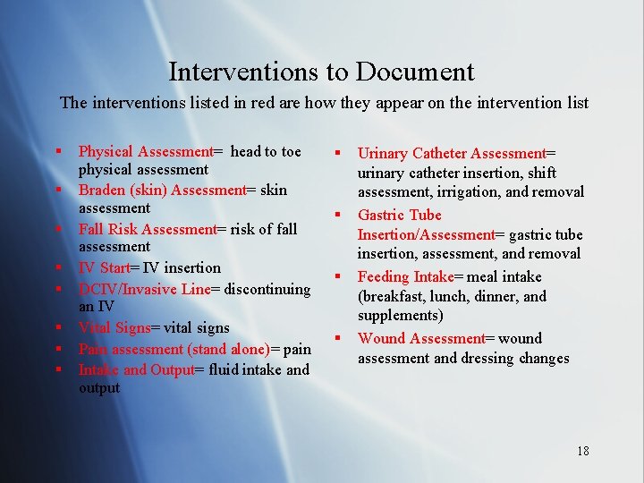 Interventions to Document The interventions listed in red are how they appear on the