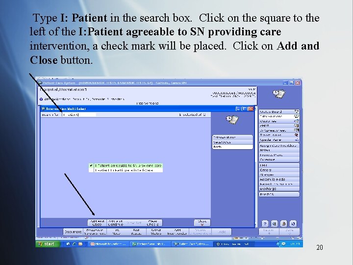 Type I: Patient in the search box. Click on the square to the left