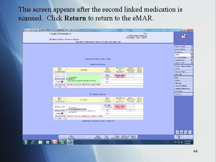 This screen appears after the second linked medication is scanned. Click Return to return