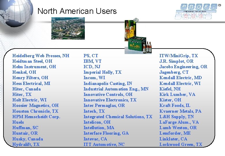 North American Users Heidelberg Web Presses, NH Heidtman Steel, OH Helm Instrument, OH Henkel, North American Users Heidelberg Web Presses, NH Heidtman Steel, OH Helm Instrument, OH Henkel,