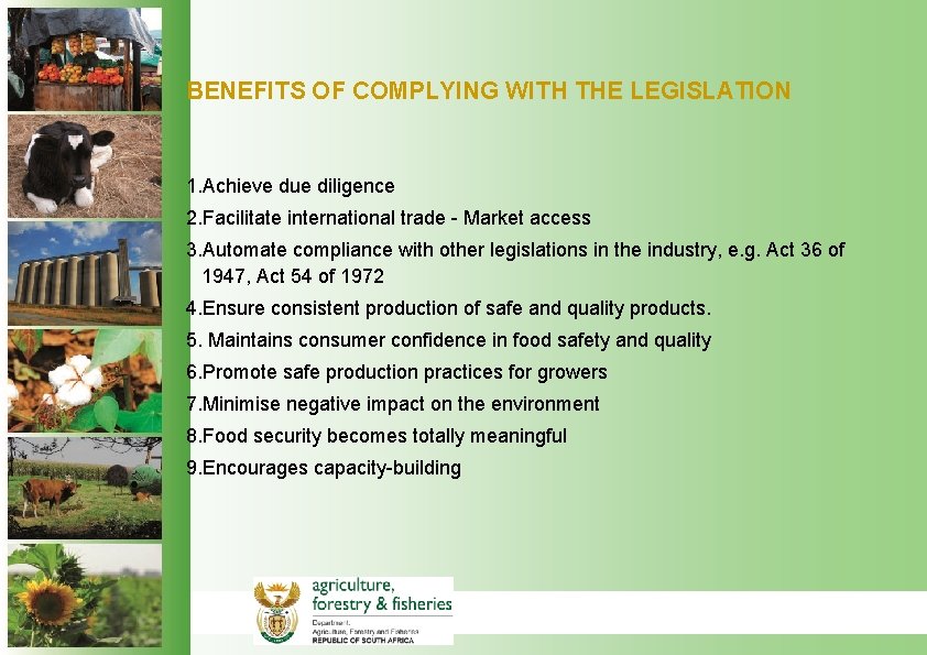 BENEFITS OF COMPLYING WITH THE LEGISLATION 1. Achieve due diligence 2. Facilitate international trade