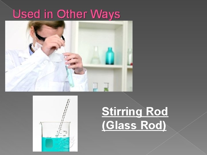 Used in Other Ways Stirring Rod (Glass Rod) 