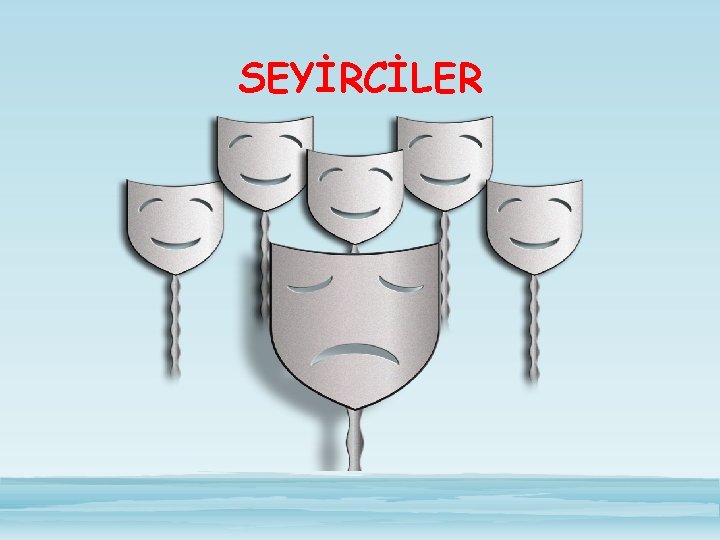 SEYİRCİLER 