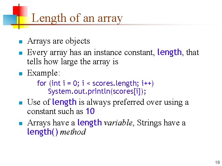 Length of an array n n n Arrays are objects Every array has an
