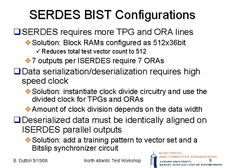 SERDES BIST Configurations q SERDES requires more TPG and ORA lines v. Solution: Block