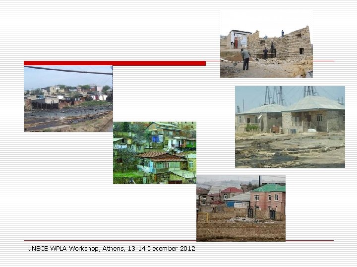 UNECE WPLA Workshop, Athens, 13 -14 December 2012 