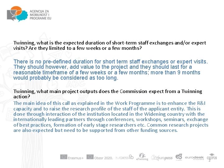 Twinning, what is the expected duration of short-term staff exchanges and/or expert visits? Are