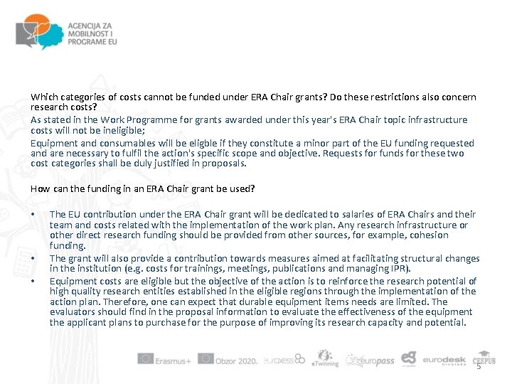 Which categories of costs cannot be funded under ERA Chair grants? Do these restrictions