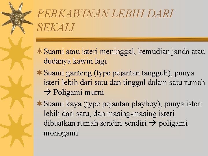 PERKAWINAN LEBIH DARI SEKALI ¬ Suami atau isteri meninggal, kemudian janda atau dudanya kawin