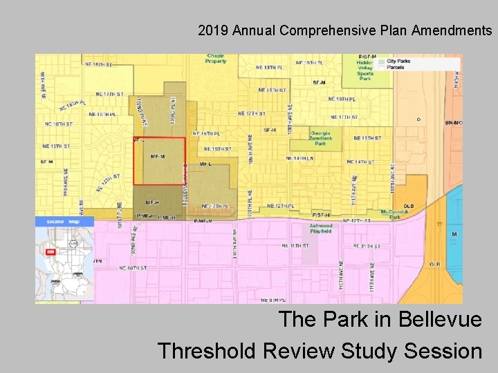 2019 Annual Comprehensive Plan Amendments The Park in Bellevue Threshold Review Study Session 
