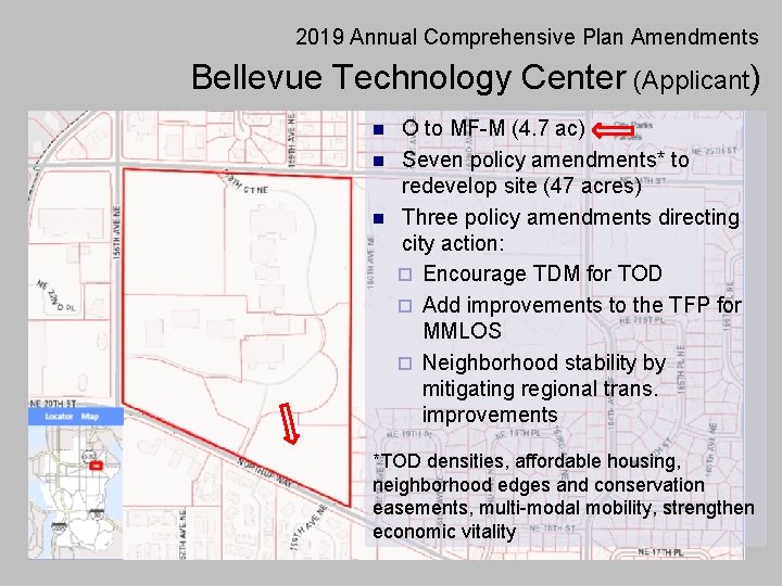 2019 Annual Comprehensive Plan Amendments Bellevue Technology Center (Applicant) n n n O to