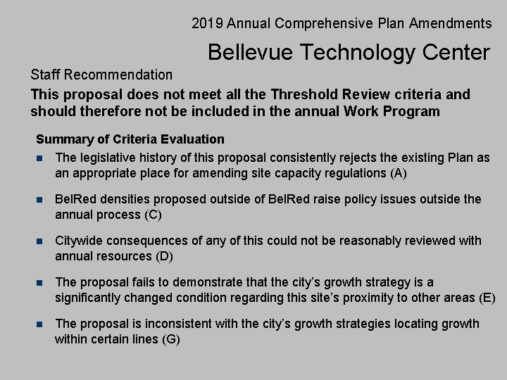 2019 Annual Comprehensive Plan Amendments Bellevue Technology Center Staff Recommendation This proposal does not