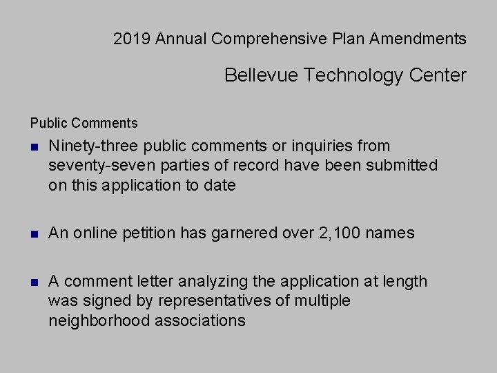 2019 Annual Comprehensive Plan Amendments Bellevue Technology Center Public Comments n Ninety-three public comments