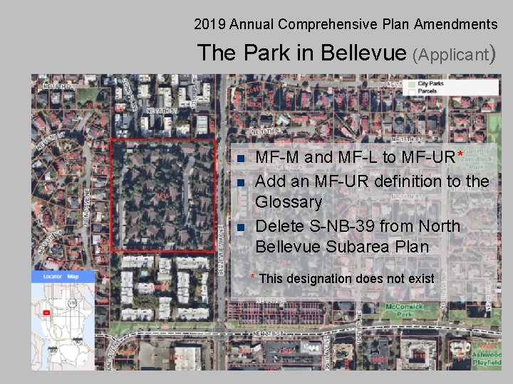 2019 Annual Comprehensive Plan Amendments The Park in Bellevue (Applicant) n n n MF-M