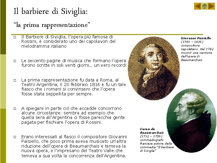 Il barbiere di Siviglia: “la prima rappresentazione” p Il Barbiere di Siviglia, l’opera più