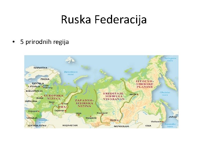 Ruska Federacija • 5 prirodnih regija 