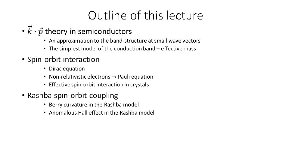  Outline of this lecture • 