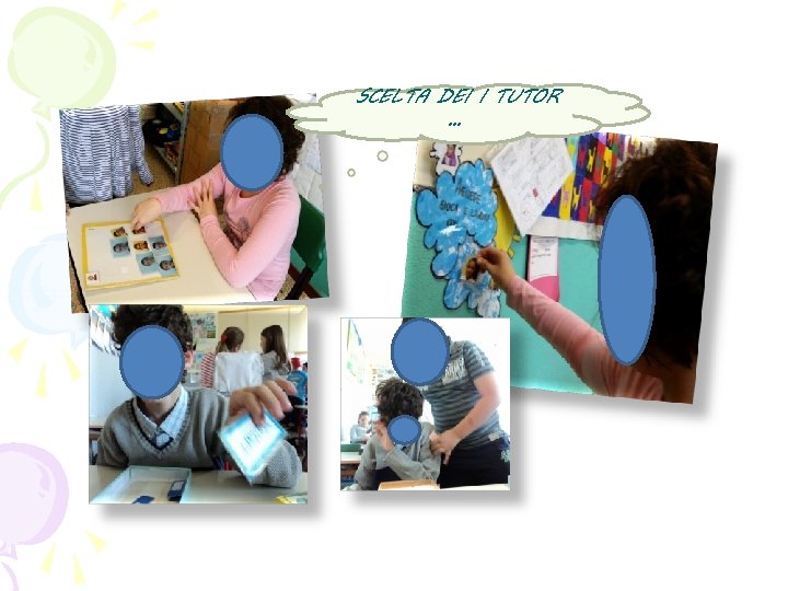 SCELTA DEI I TUTOR … 