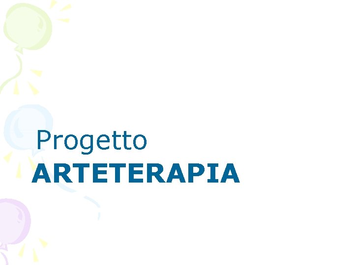 Progetto ARTETERAPIA 