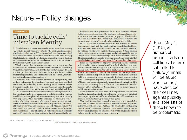 Nature – Policy changes From May 1 (2015), all authors of papers involving cell