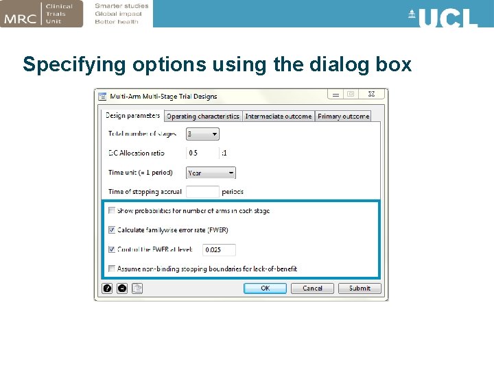 Specifying options using the dialog box 