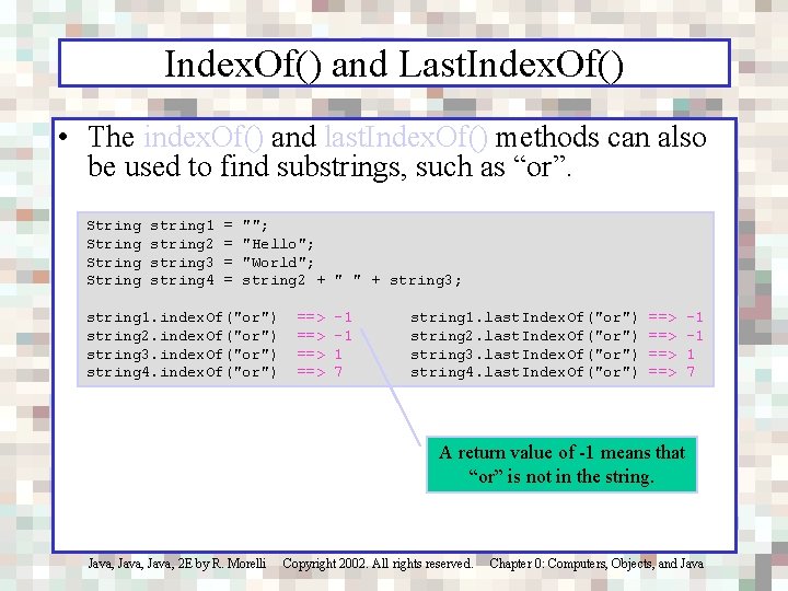 Index. Of() and Last. Index. Of() • The index. Of() and last. Index. Of()