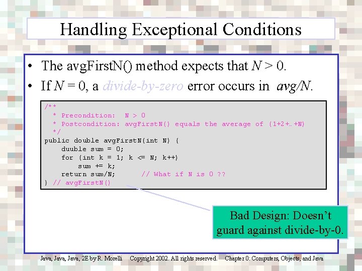 Handling Exceptional Conditions • The avg. First. N() method expects that N > 0.