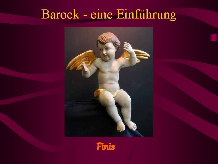 Barock - eine Einführung Finis 