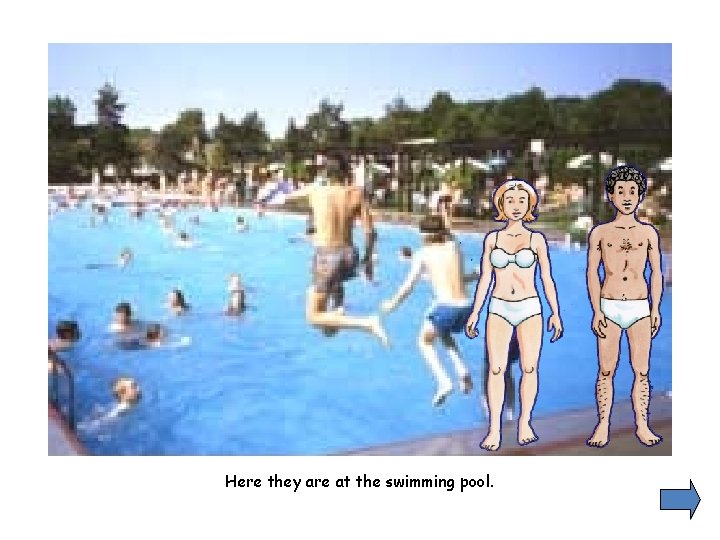 Here they are at the swimming pool. 