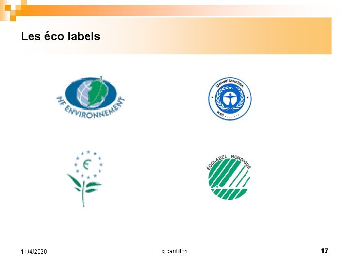 Les éco labels L’achat public éco-responsable 11/4/2020 g cantillon 17 