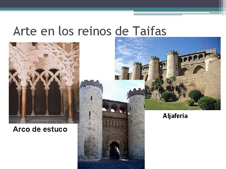 Arte en los reinos de Taifas Aljafería Arco de estuco 