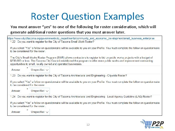 Roster Question Examples You must answer “yes” to one of the following for roster