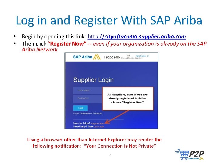 Log in and Register With SAP Ariba • Begin by opening this link: http: