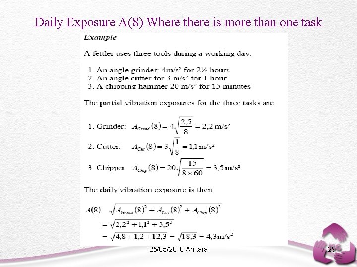 Daily Exposure A(8) Where there is more than one task 25/05/2010 Ankara 29 