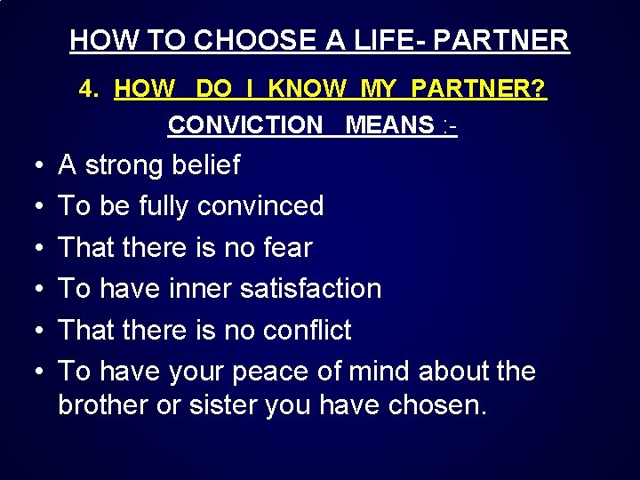 HOW TO CHOOSE A LIFE- PARTNER 4. HOW DO I KNOW MY PARTNER? CONVICTION